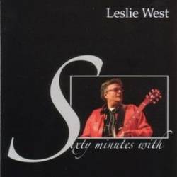 Leslie West : Sixty Minutes with Leslie West